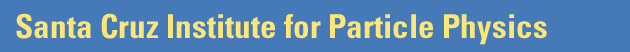Santa Cruz
Institute for Particle Physics